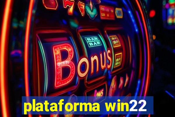 plataforma win22